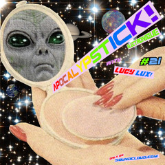 Apocalypstick! #21 {{ELECTRONIQUE}}