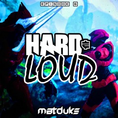Matduke - Hard & Loud Podcast Episode 6 (UK Hardcore/Happy Hardcore) [Free download]