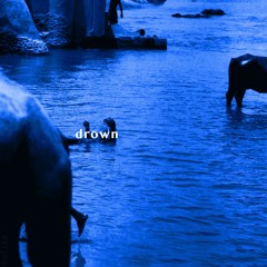 Drown