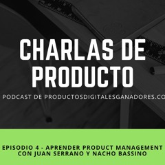 Episodio 4 - Aprender Product Management