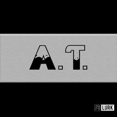 Lurk - A.T. [Free Download]