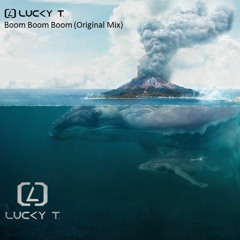 Lucky T. - Boom Boom (Preview)