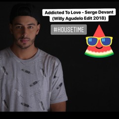 Addicted To Love - Serge Devant & Ivan Project (Willy Agudelo Edit)
