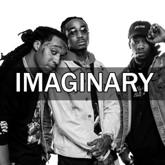 Imaginary | Free Migos Type Beat