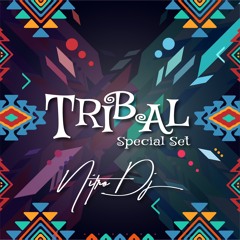 TRIBAL - Special Set - By NITRO DJ