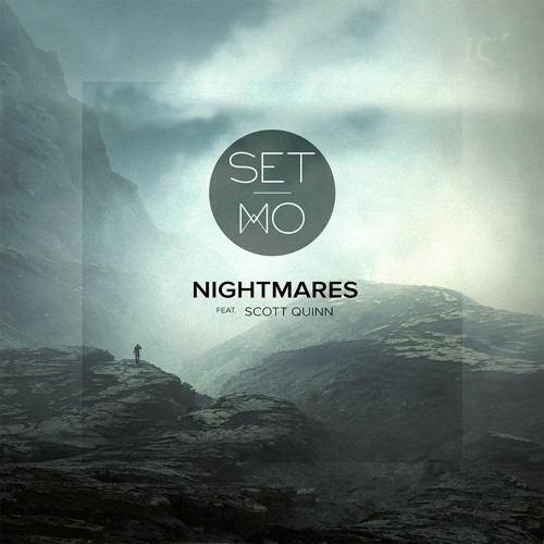 Set Mo - Nightmares feat. Scott Quinn