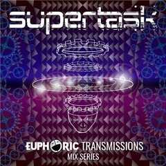 Euphoric Transmission 003 :: Supertask
