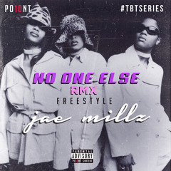 No One Else RMX (Freestyle)
