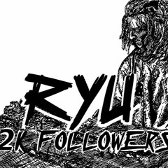 RYU 2K FOLLOWERS MIX #DUBPLATEGANG 2 [Tracklist]