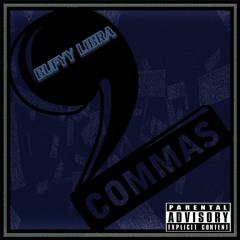 Buffy Libra - Commas(Prod.Alas Beats)