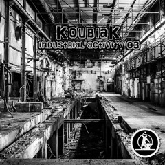 KOUBIAK - Industrial Activity 03