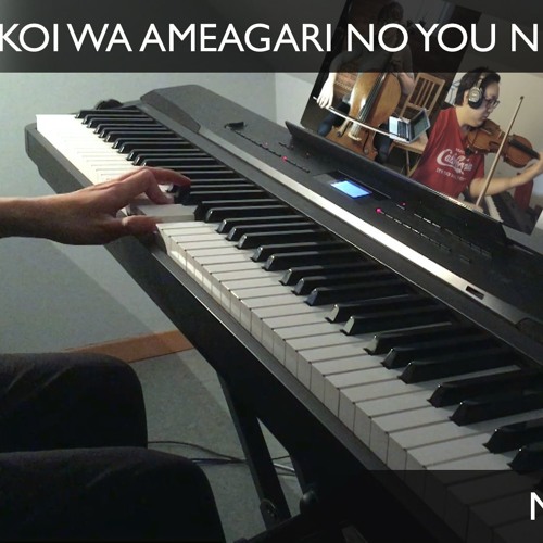 Stream Koi Wa Ameagari No You Ni Ep 2 Bgm Main Theme Piano Cover Ft Reckoner27cello Pangtience By Blackchaosvortex Listen Online For Free On Soundcloud
