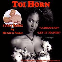 Let it Funky happen ! (remix by Monsieur Propre ft Toi Horn)