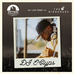 DJ E-Clyps - Live From Dirtybird Campout West 2017