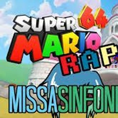 Super Mario 64 RAP! - MissaSinfonia [Original]