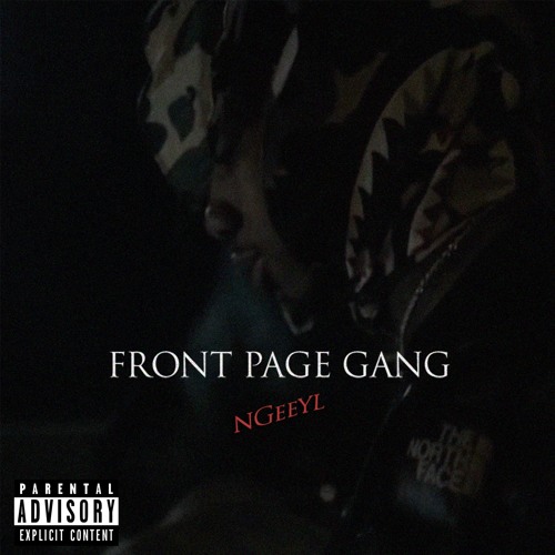 NGeeYL - FRONT PAGE GANG (Prod. RadBeatz)