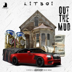 Litboi - out the mud ( official audio )