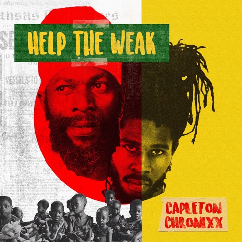 Capleton & Chronixx - Help The Weak