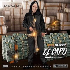 Rico Glizzy - El Capo