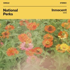 National Perks - Innocent (Single Version)