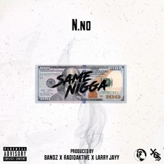 Same Nigga