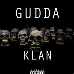 Gudda Klan prod. Buckem808Mafia