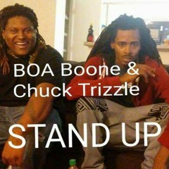 Chuck Trizzle & BOA Boone - Stand Up