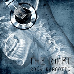 The Rift - "Rock Narcotic"