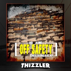 HD & AOne ft. CheezeOnDaSlap - Off Safety (Prod. CheezeOnDaSlap) [Thizzler.com Exclusive]