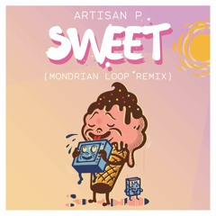 Sweet (Mondrian Loop Remix)