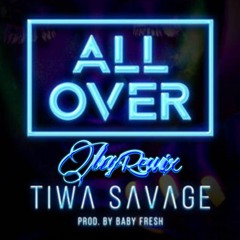 All Over x What Lovers Do (Jboy x SouthXidE DJ)
