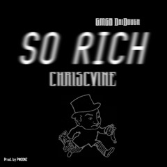So Rich (Feat.  GMGB DaiDough) [Prod. By Pnoonz]