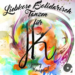 "Rettet Jonny Knüppel" Afterhour Sounds Special by Liebkose -  Solidarisch tanzen