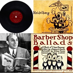 Record 2; Side B from Sigmund Spaeth’s  1925 book, “Barber Shop Ballads: A Book of Close Harmony”