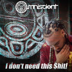 I Don't Need This $H!T!