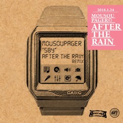MOUSOU PAGER / SBY AFTER THE RAIN REMIX