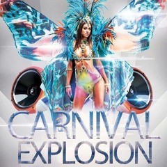 ''Carnival Explosion 2018'' The Official Carnival Send Off Soca Mix