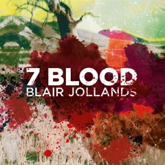 BLAIR JOLLANDS - 7 Blood