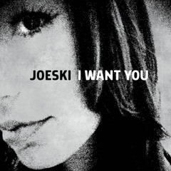 Joeski - I Want You feat. Liberty (Disco Mix)