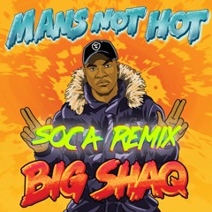 DJ Lalann X Big Shaq - Mans Not Hot (Remix Soca Panda Riddim Ransum Records)