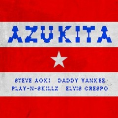 Steve Aoki, Daddy Yankee, Play-N-Skillz & Elvis Crespo - Azuquita - 108-130 Bpm Transition