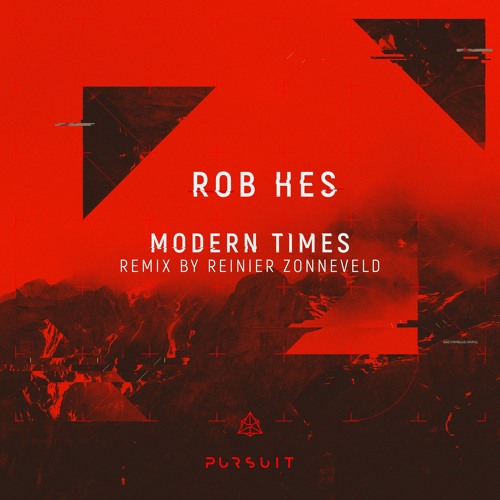 Rob Hes - Modern Times (Reinier Zonneveld Remix)