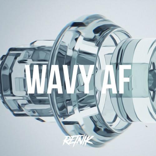 WAVY AF