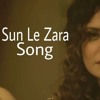 Sunn Le Zara - 1921 - Zareen Khan & Karan Kundrra