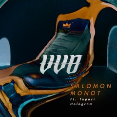 VVB - Salomon Monot Feat. Tupaci Hologram