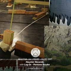 24_01_2018    Lag Os    PANTANO INCUBO    Haunter x Radar Radio 02_