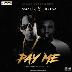 T Smallz; ft BigFaa;