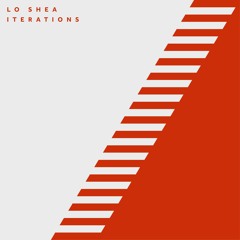 Lo Shea - Iterations