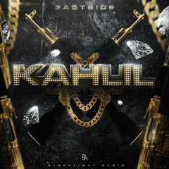 KAHLIL - EAST$IDE (OUT NOW)