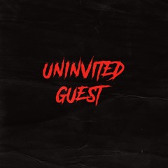 03 - Uninvited Guest
